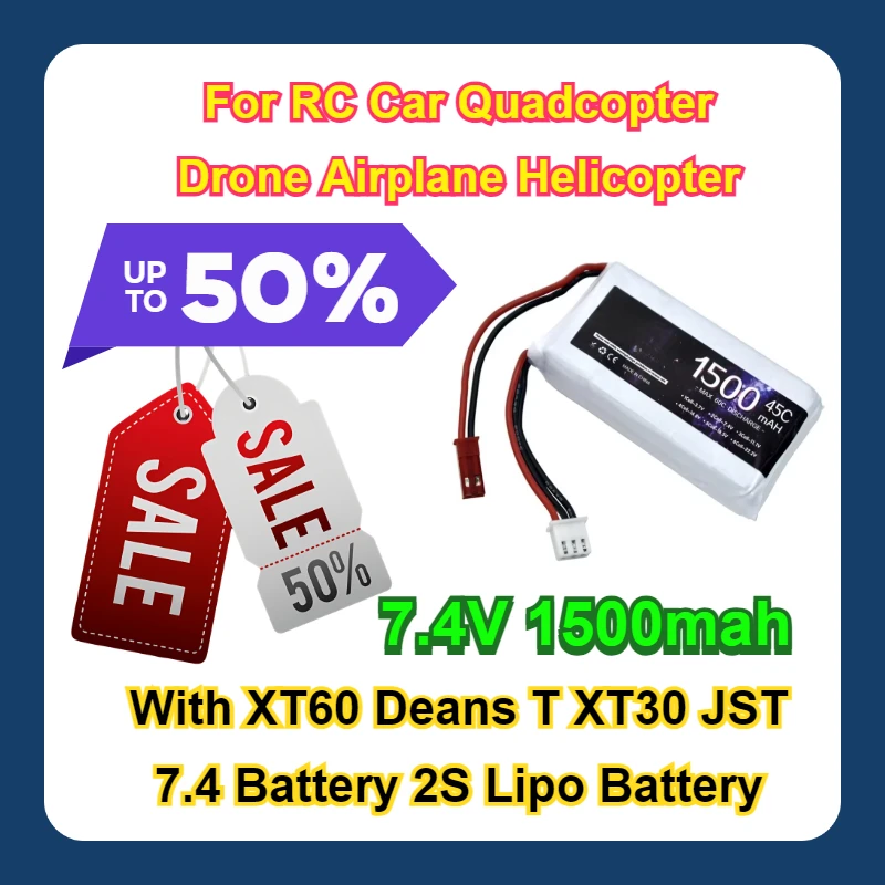 

2PCS With XT60 Deans T XT30 JST 7.4 Battery 2S Lipo Battery 7.4V 1500mah 45C For RC Car Quadcopter Drone Airplane Helicopter