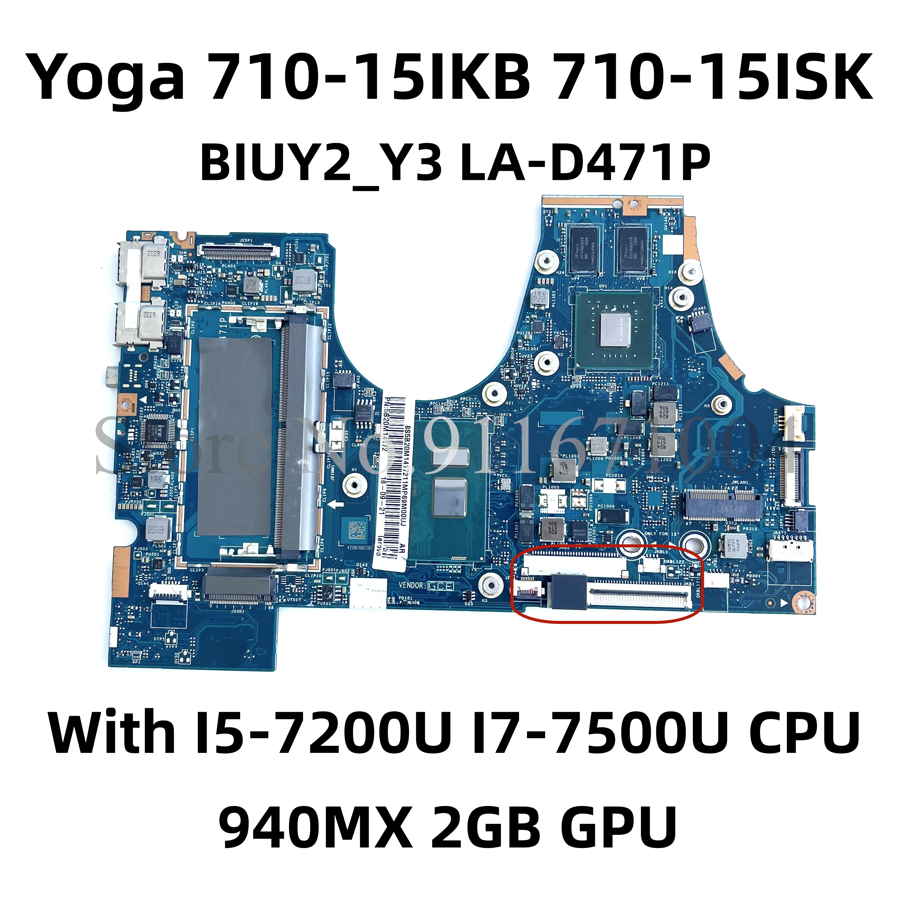 

BIUY2-Y3 LA-D471P For Lenovo Yoga 710-15IKB 710-15ISK Laptop Motherboard With I5-7200U I7-7500U CPU 940MX 2GB N16S-GTR-S-A2 GPU