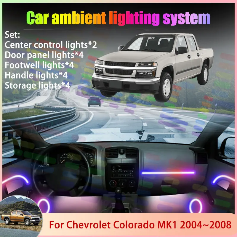 

For Chevrolet Colorado MK1 2004~2008 GMC Canyon 6/18 in 1 Car Atmosphere Light Lamp RGB Shade Ensemble Streamer Atmosphere Set