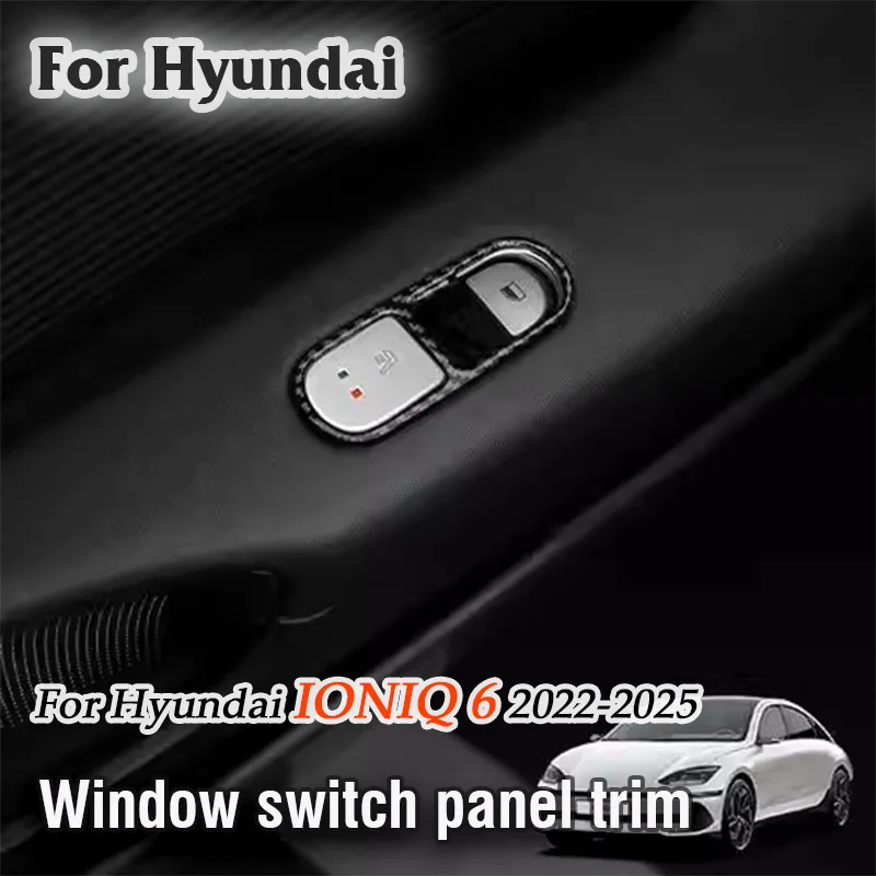 For Hyundai IONIQ 6 I 2022 2023 2024 2025 Car door Window button switch decorative frame stickers Auto interior modification