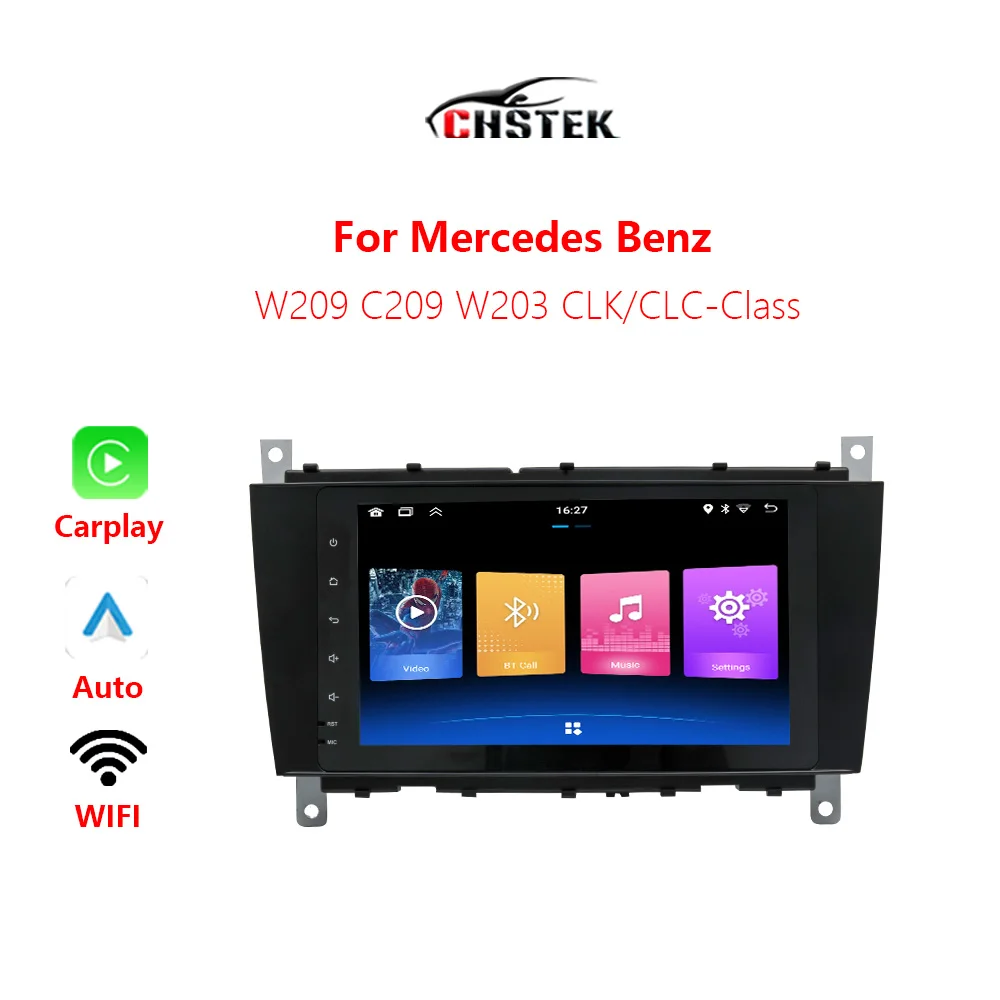 CHSTEK Car Radio Carplay For Mercedes Benz CLK/CLC/C-Class W203 W209 C180 C300 2004-2011 Android Auto Navigation Bluetooth WIFI