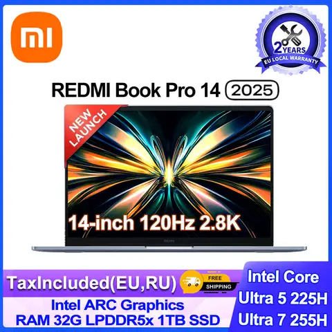 Xiaomi REDMI Book Pro 14 2025 Laptop Ultra 7 255H/Ultra 5 225H Intel Arc Graphics 32GB LPDDR5X 1T SSD 14-inch 120Hz 2.8K Screen