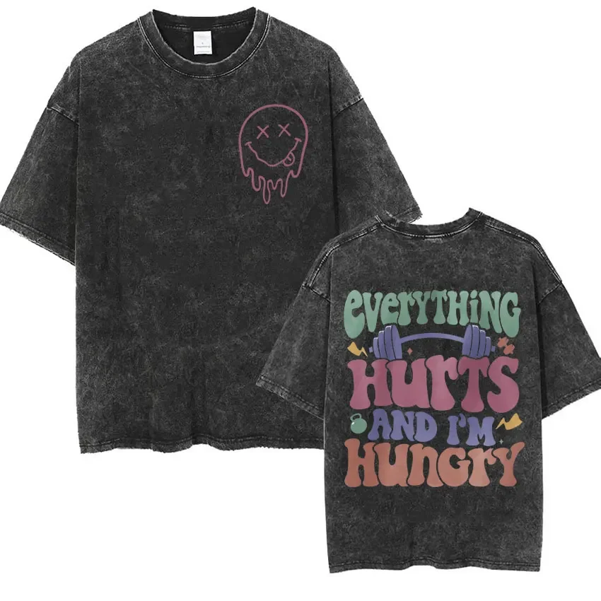 

Everything Hurts and I'm Hungry summer men's vintage washed 100% pure cotton T-shirt Casual short-sleeved clothing