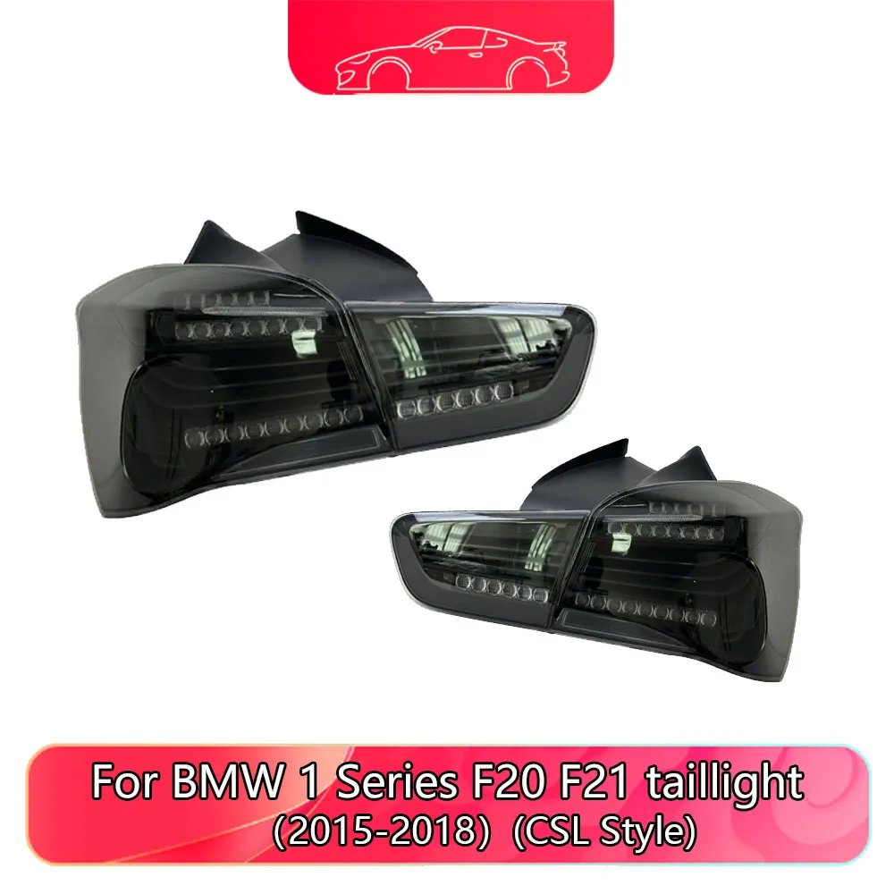 Car Auto LED Tail Light Assembly For BMW F20 F21 CSL 2015-2018 Taillight Auto Fog DRL Brake Turn Signal Rear Lamp Plug And Play