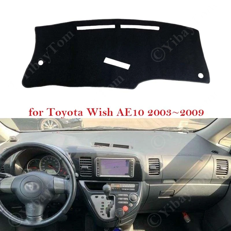 Dashboard Cover Board Mat Carpet for Toyota Wish AE10 2003 - 2009 Pad Sunshade Cushion Non-slip Car Rug Accessories 2008 2007