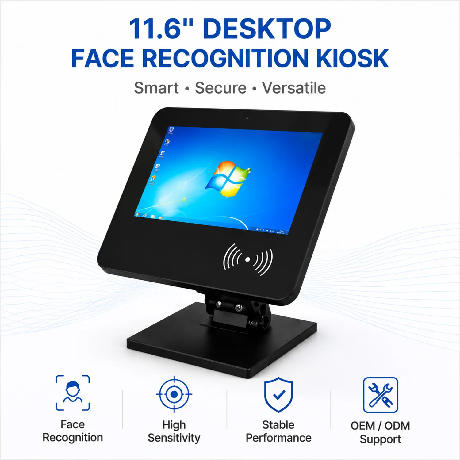 11.6 inch kiosk touch screen facial recognition desktop end point Windows Android