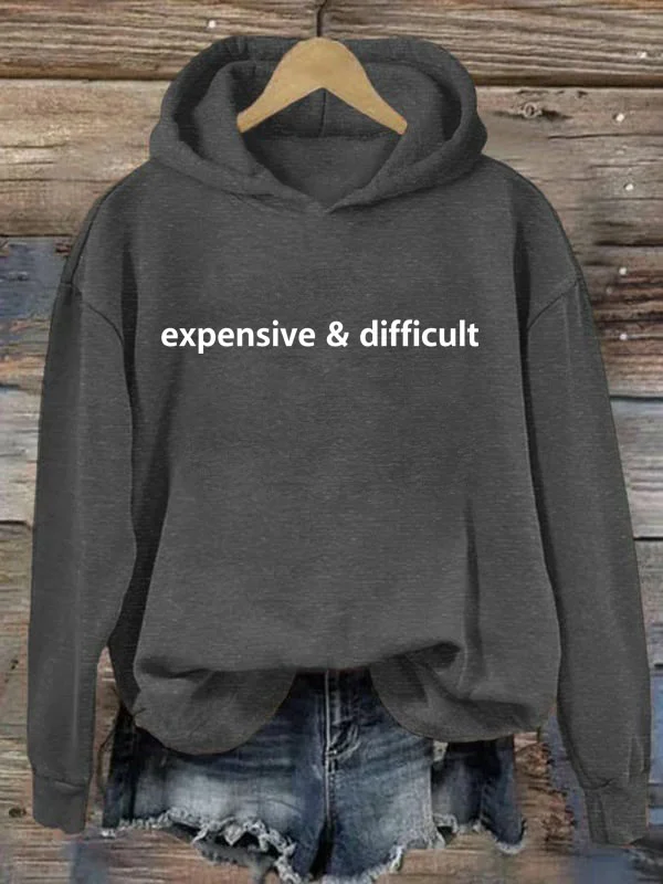 

2024 Hot Sale Popular Women Hoodie Expensive and Difficult Slogan Women Sweatshirt Fashion Street Individuality Girl Tops