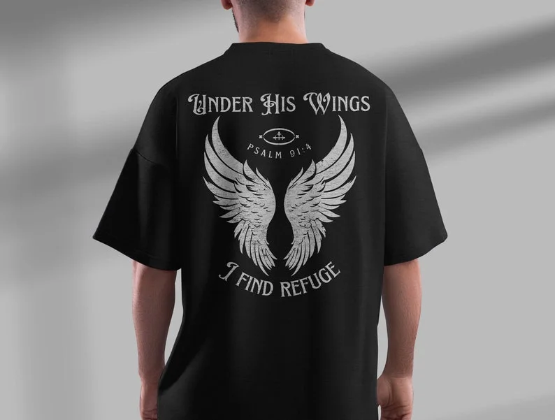 Under His Wings T-shirt Psalm 91:4 Christian Shirt Faith-based Clothing Inspirational Religious T-shirt Bible Verse Clothing Top