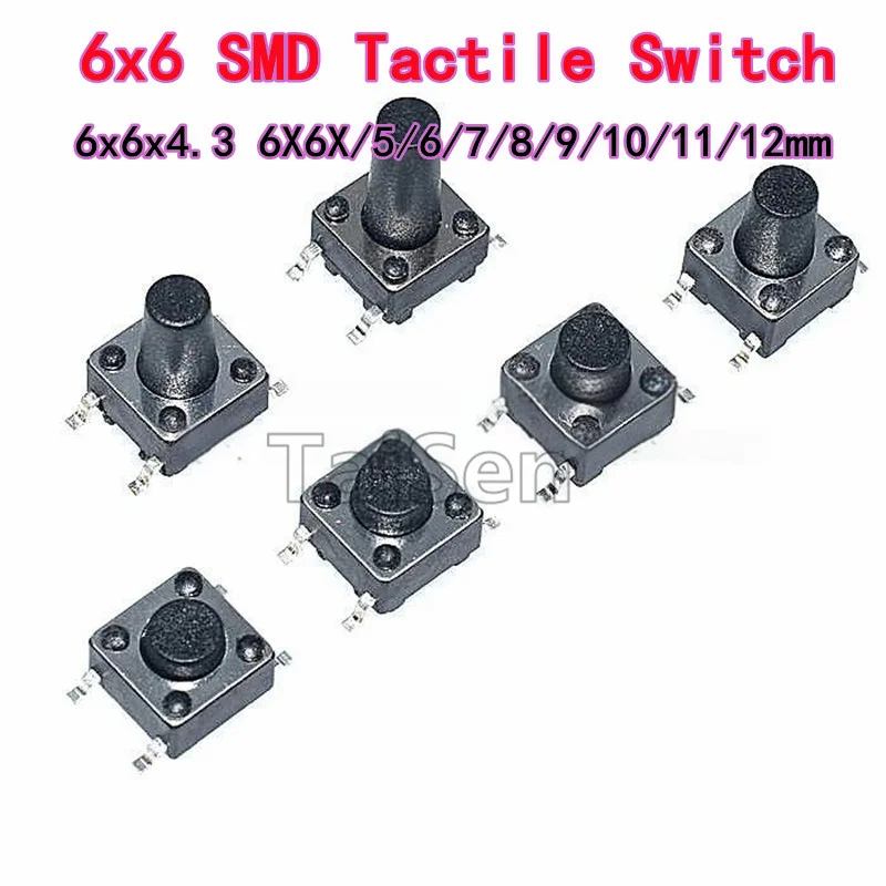 

20PCS 6x6 SMD Tactile Switch 6x6x4.3 6X6X/5/6/7/8/9/10/11/12mm Common 4-Pin Pushbutton Switch