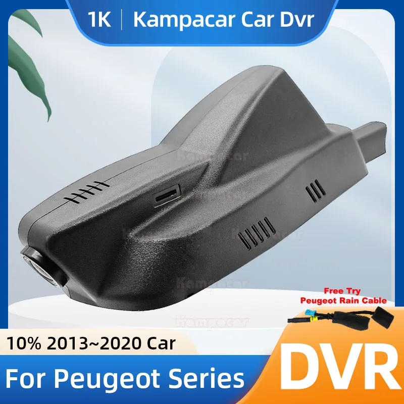 Kampacar PT07-1K 1080P Wifi Dash Cam Car Dvr Camera For Peugeot 2008 For Peugeot 208 Allure HDI GTI 2013-2020 10% Cars Dashcam