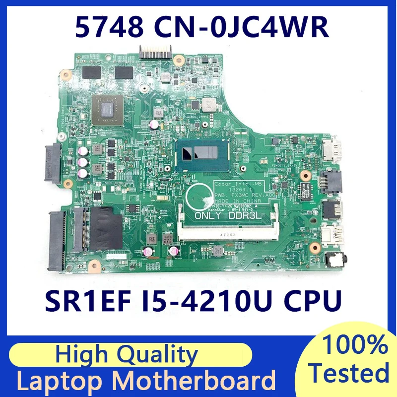 

CN-0JC4WR 0JC4WR JC4WR Mainboard For DELL INSPIR 5748 13269-1 Laptop Motherboard With I5-4210U CPU N15S-GT-S-A2 100% Full Tested