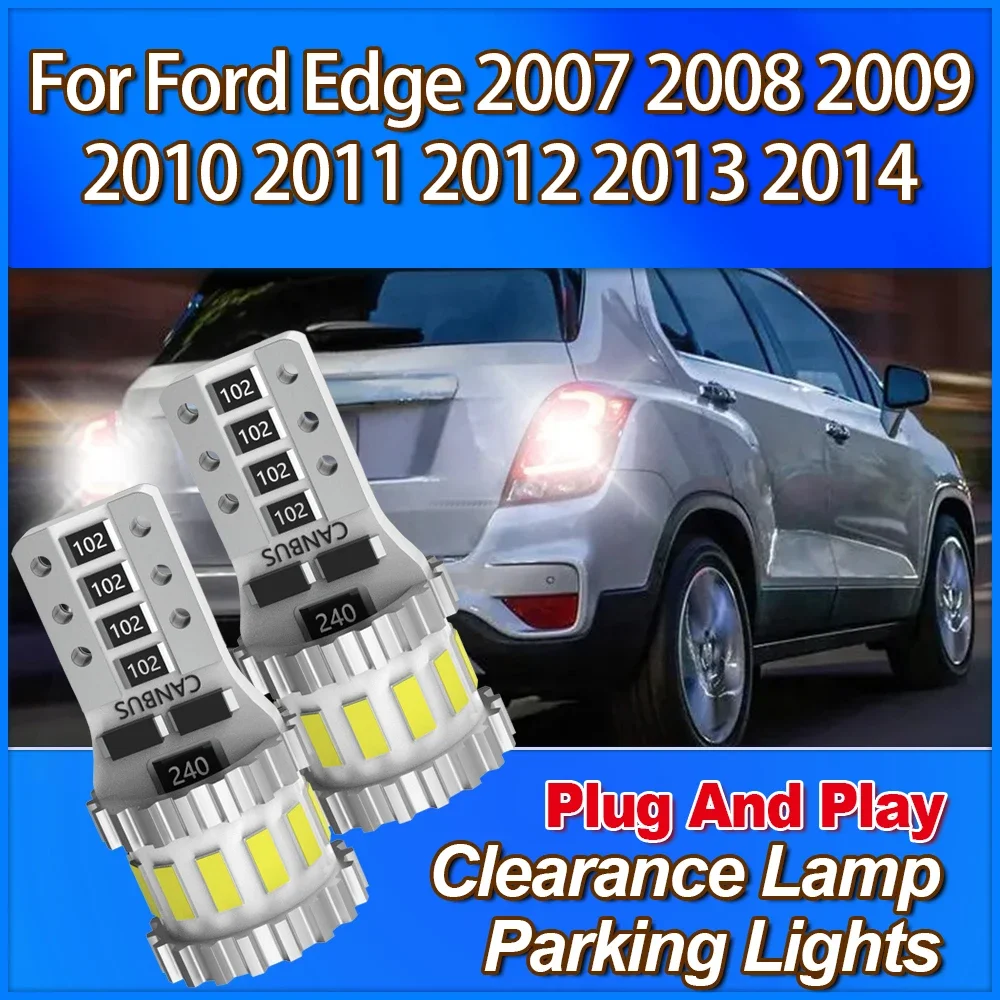 

2 шт. T10 W5W лампа стояночного света 3400LM ультра яркий ампул габаритной лампы для Ford Edge 2007 2008 2009 2010 2011 2012 2013 2014