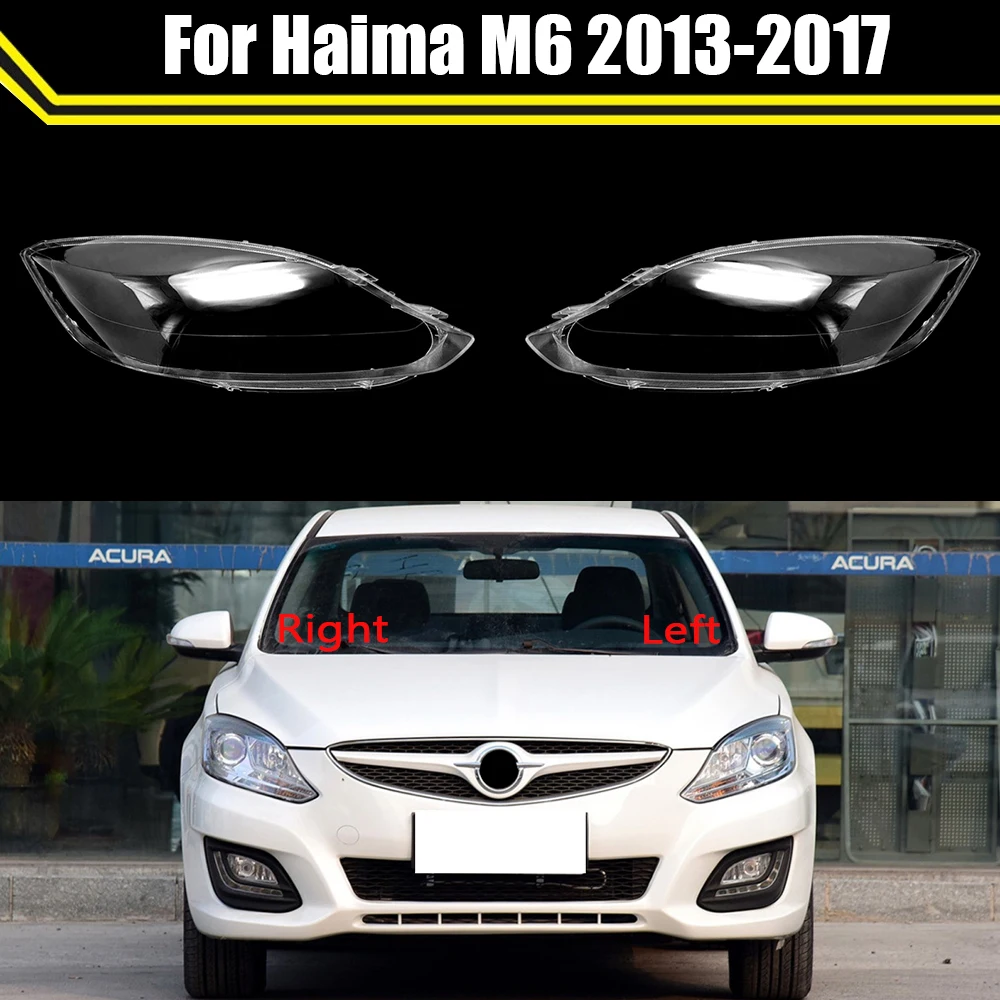 Front Car Headlamp Caps Auto Light Case Transparent Lampshade Head Lamp Shell Headlight Lens Glass Cover For Haima M6 2013-2017