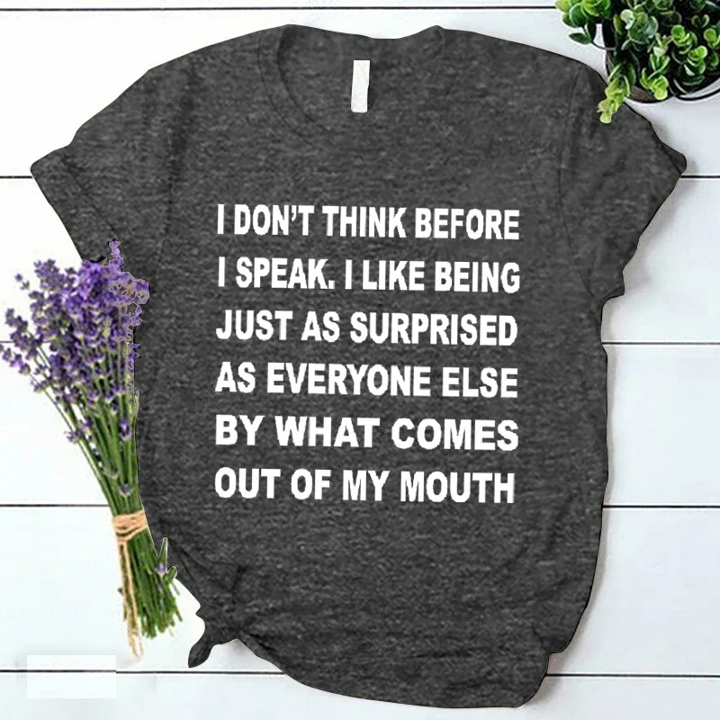 I Don\'t Think Before I Speak Letter Print Women T-shirt Harajuku Casual Short Sleeve Y2k Top Tees Female Korean Ulzzang Tshirt