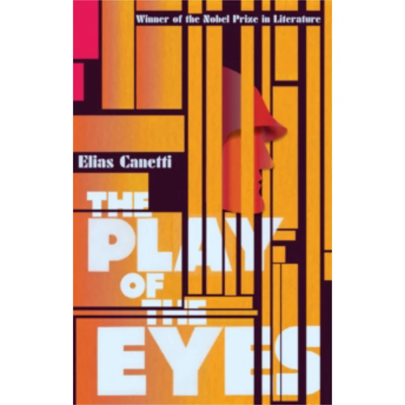 

The Play Of The Eyes Elias Canetti Granta Books 9781847083555 Book