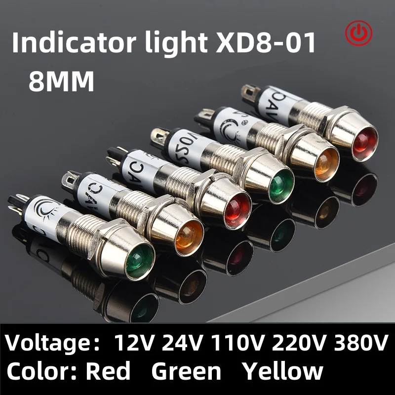 

Panel 8mm Mounting Red Green Yellow Power Indicator Light Indication LED Signal Lamp 6VDC 12VDC 24VDC 110VAC 220VAC 380VAC XD8-1