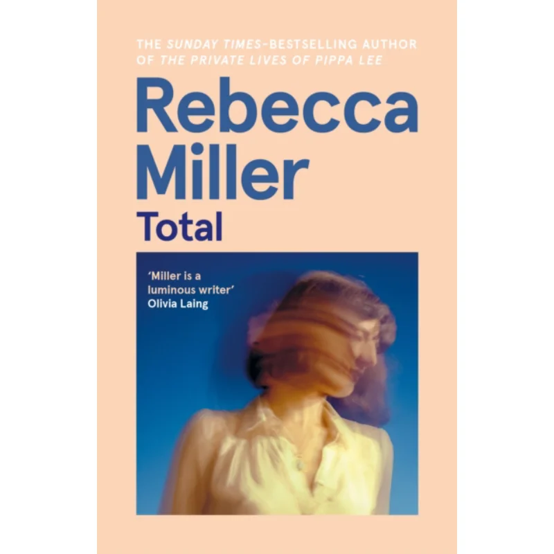 

Total Rebecca Miller Canongate Books 9781838857691 Book