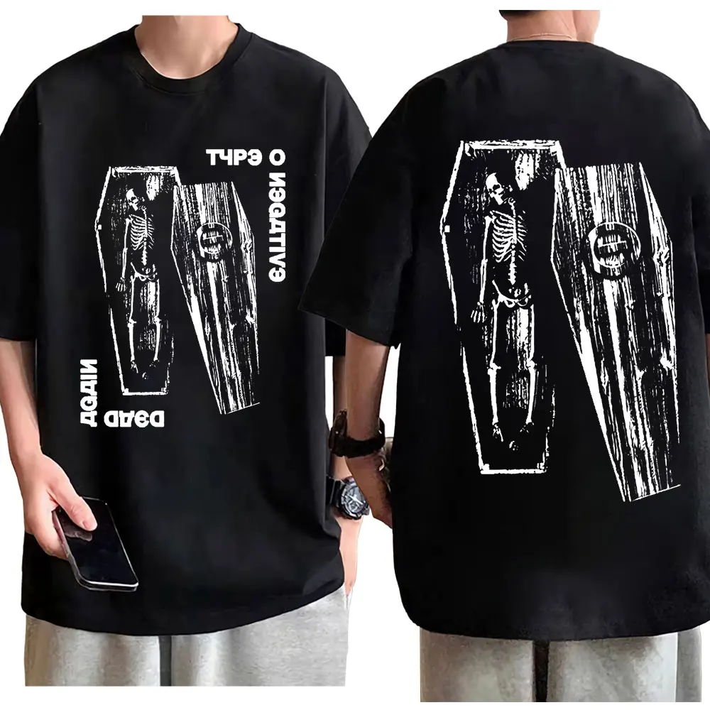 

Type O Negative Dead Again Print T-shirt Harajuku Rock Streetwear Short Sleeve T-shirts Men Women Fashion Trend Vintage T Shirts