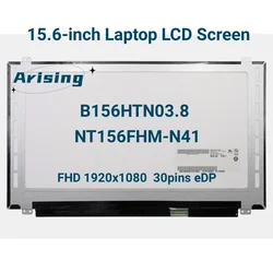 15.6-inch Laptop LCD Screen B156HTN03.8 Fit NT156FHM-N41 N156HGE-EAB N156HGE-EA1 HB156FH1-301 Display Panel FHD1920x1080 30pin