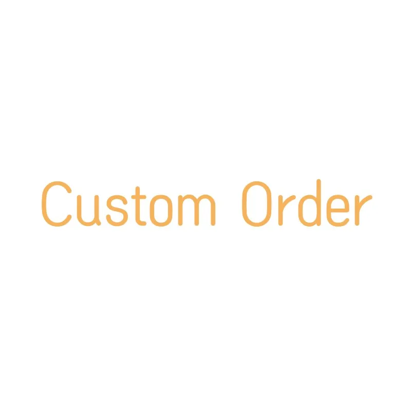 customized order for customer