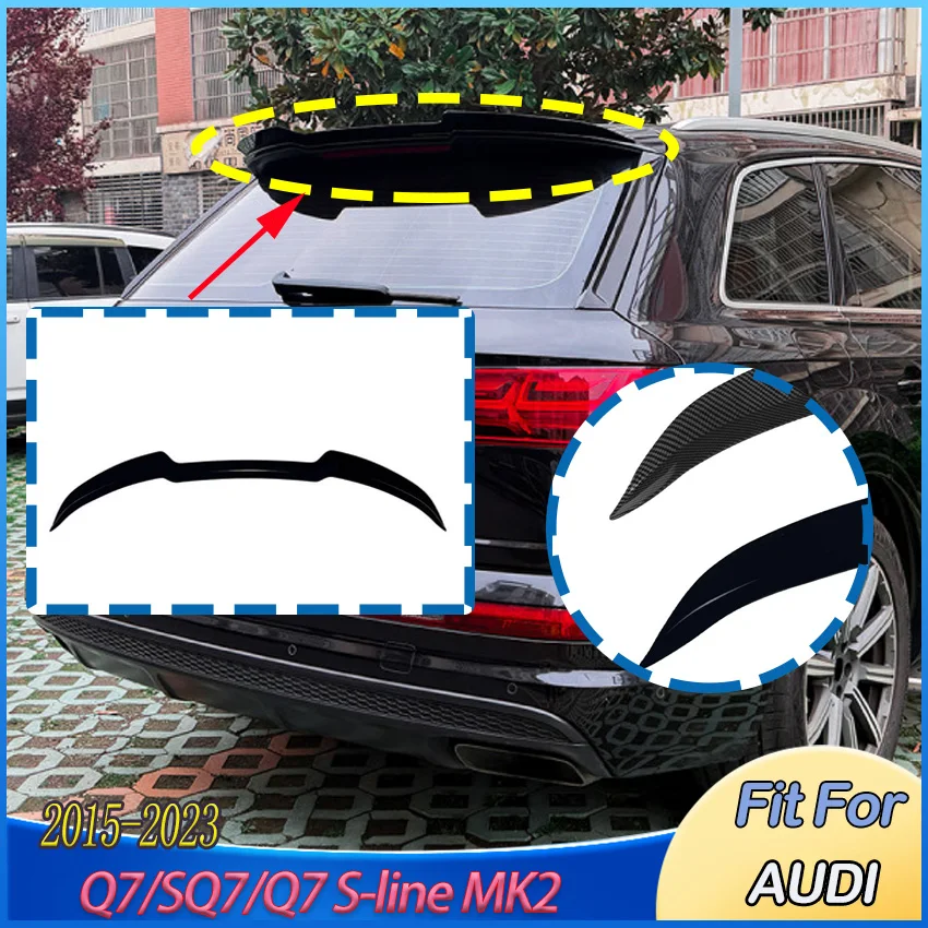 

Rear Trunk Roof Lip Spoiler Splitter Wing For AUDI Q7/SQ7/Q7 S-line MK2 2015-2023 Airfoil Guard Protector Cover Body kit Tuning