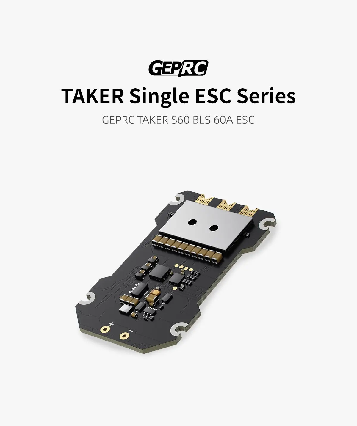 

GEPRC TAKER S60 BLS 60A Single ESC - 1PC