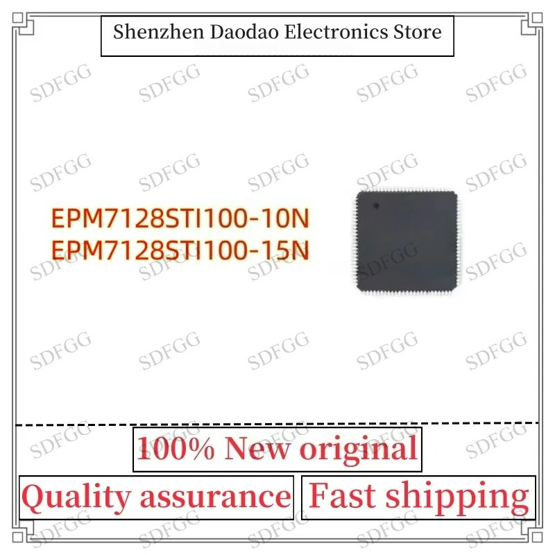 EPM7128STI100-10N EPM7128STI100-15N QFP-100 Programmable Logic Chip IC New Original