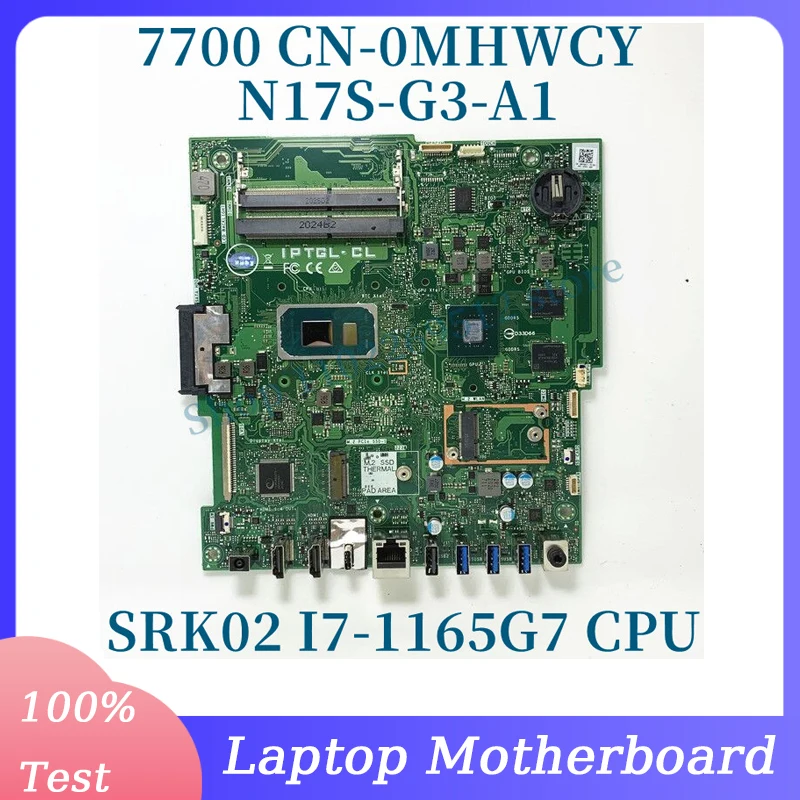 CN-0MHWCY 0MHWCY MHWCY W/SRK02 I7-1165G7 CPU Mainboard For DELL 7700 Laptop Motherboard N17S-G3-A1 100% Full Tested Working Well