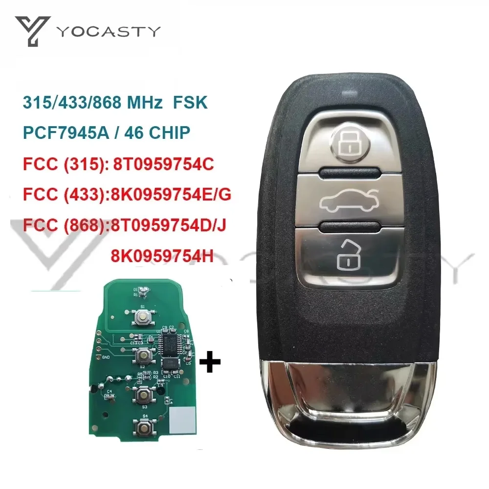 

YOCASTY 8T0959754C 8T0959754D Remote Control Key 315MHz/433MHZ/868MHZ For Audi 2008-2014 A4 A4L A5 Q5 8K0959754G 8K0959754E