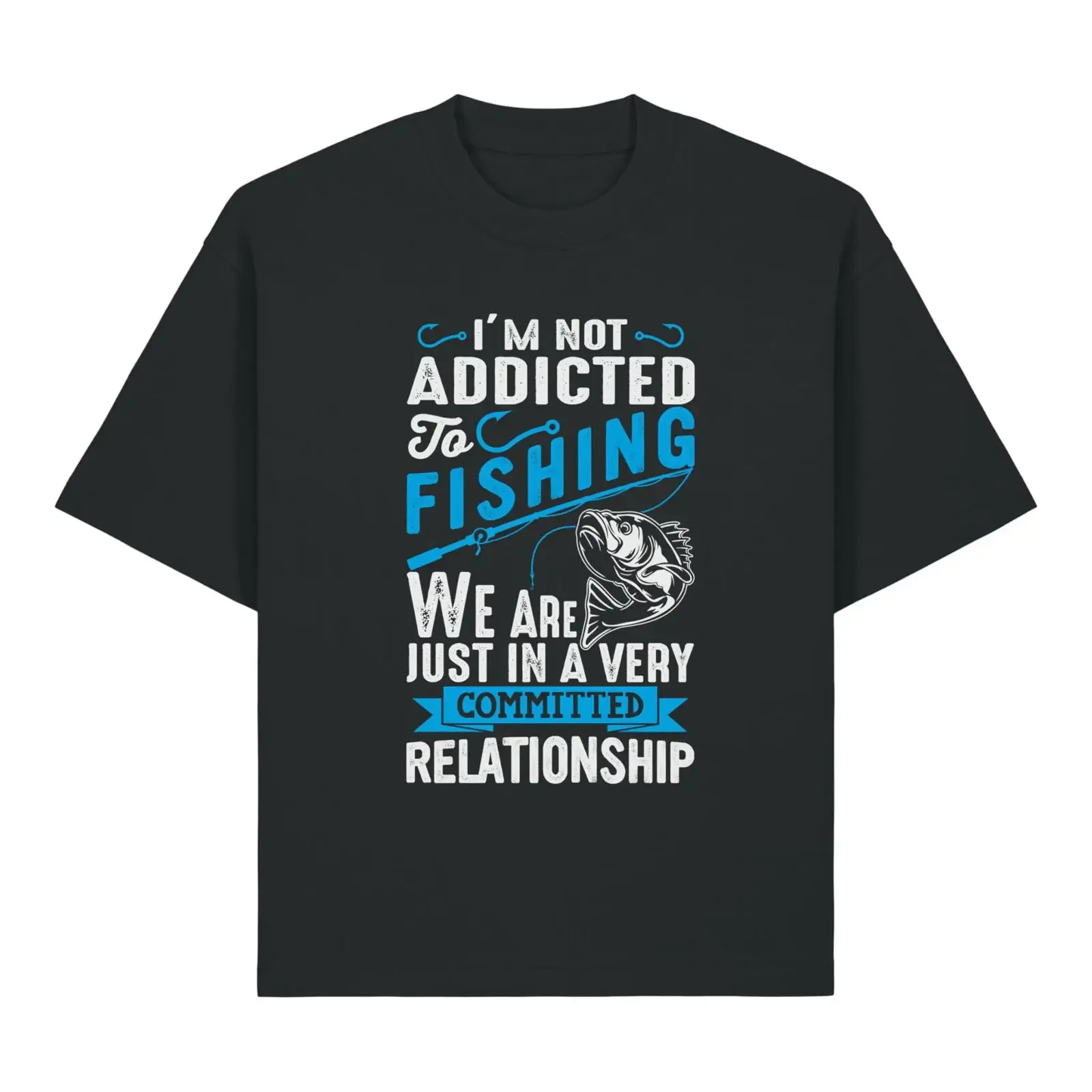I'm Not Addicted To Fishing Committed Relationship Funny Slogan Heavy Cotton T Shirt vintage Washed Unisex Soft fashion Stylish