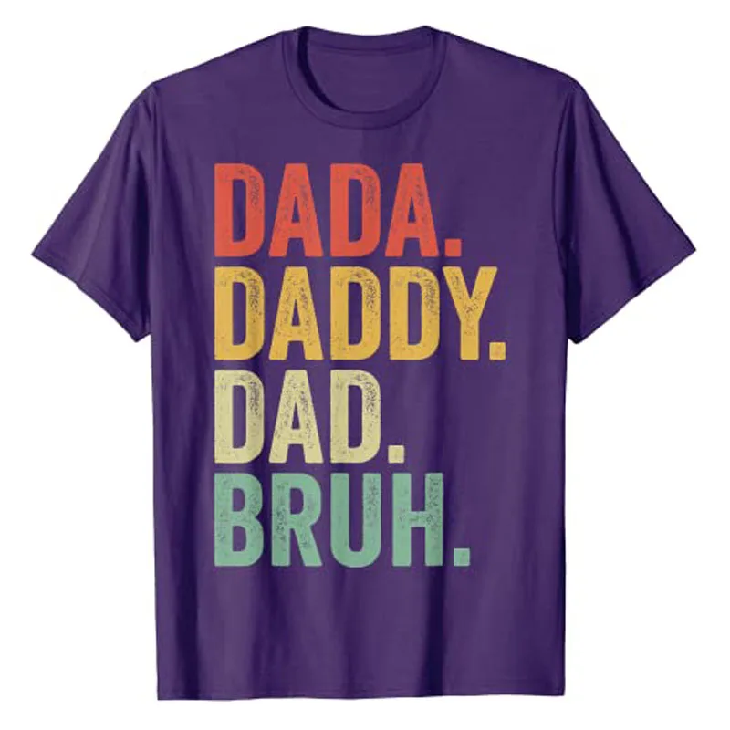 Men Dada Daddy Dad Bruh Fathers Day Vintage Funny Dads T-Shirt Husband Gift Humor Letter Print Sayings Fashion Graphic Tee Top