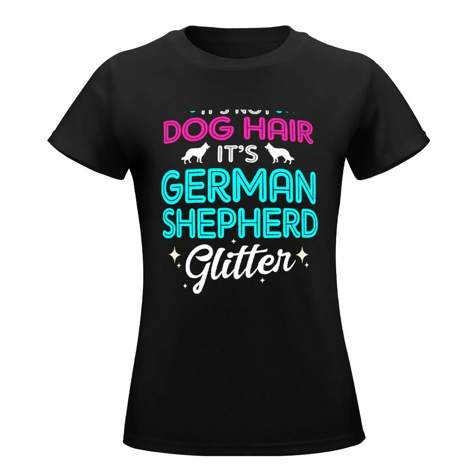 Sein nicht Hunde haar sein Deutscher Schäferhund Glitzer T-Shirt ästhetische Kleidung Hippie Kleidung koreanische Mode Grafiken T-Shirts für Frauen