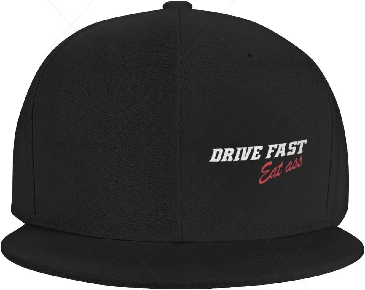 Drive Fast Eat Ass Flat Cap Classic Adjustable Baseball Caps for Men Women Black One Size