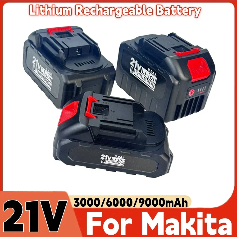 

21V 3.0/6.0/9.0Ah Rechargeable Battery Lithium Ion Battery For Makita Electric Power Tool Battery