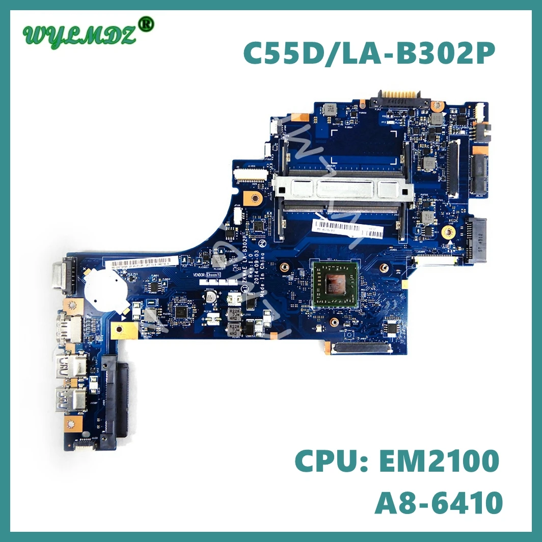 

LA-B302P A8-6410 CPU Notebook Mainboard For TOSHIBA Satellite C55D C55D-B C50D-B Laptop Motherboard