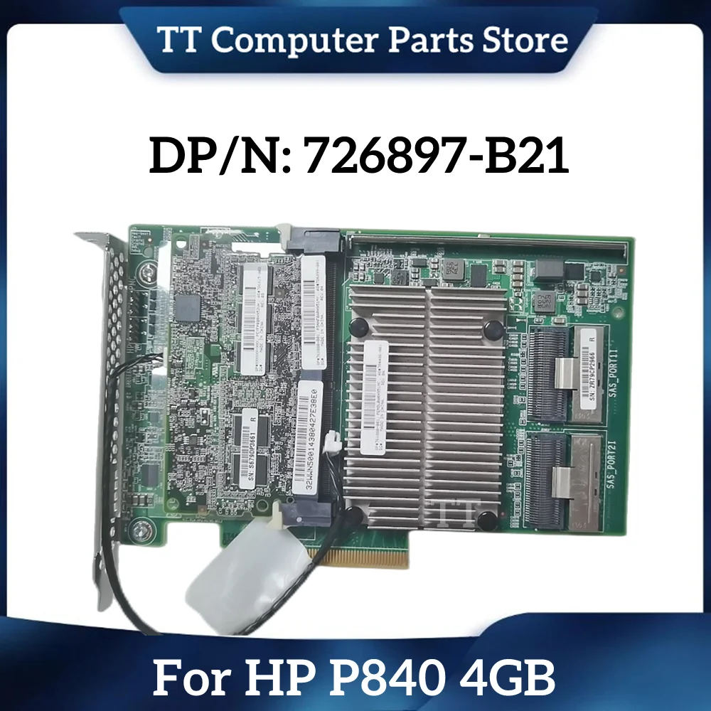 

TT For HP Smart Array P840 4GB Array Card FBWC 726897-B21 12GB 2-Port SAS Controller 761880-001 100% Tested Fast Ship