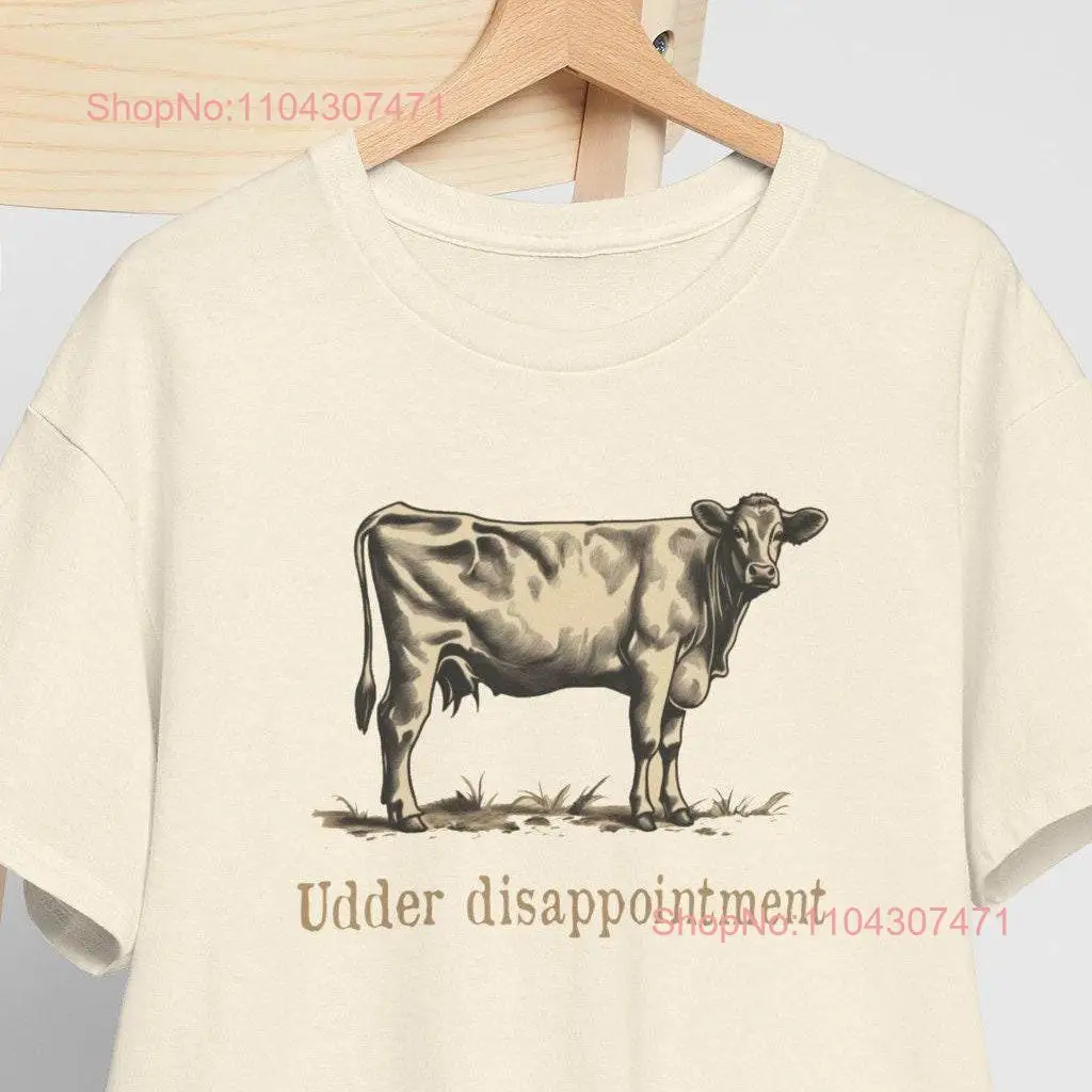 Udder Disappointment Funny T Shirt Some days you feel like an unhinged meme Get this wierd for yourself or a gift someone love