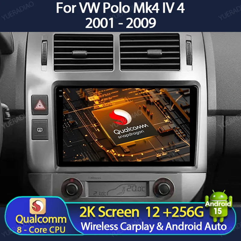 

Android 15 Car Radio For Volkswagen Polo Mk4 IV 4 2001 - 2009 Head Unit Multimedia Video Player BT 4G LTE 5G WIFI GPS NAVI QLED