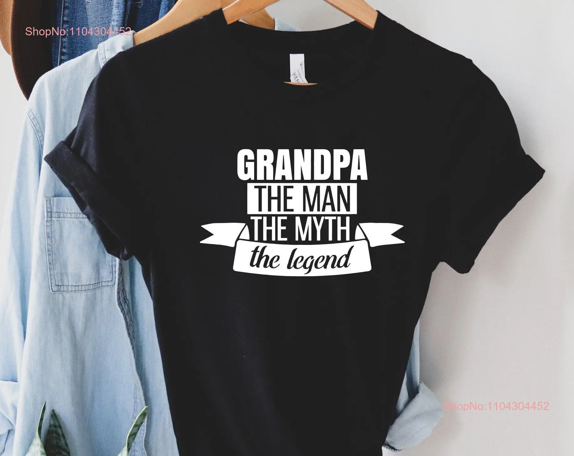 Grandpa The Man Myth Legend T Shirt Funny Birthday Fathers Day New for Dad long or short sleeves