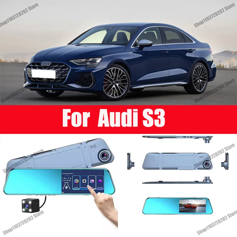 

For Audi S3 Mirror Camera for Car Touch Screen Video Recorder Rearview mirror Dash Cam Front and Rear Camera Mirror DVR