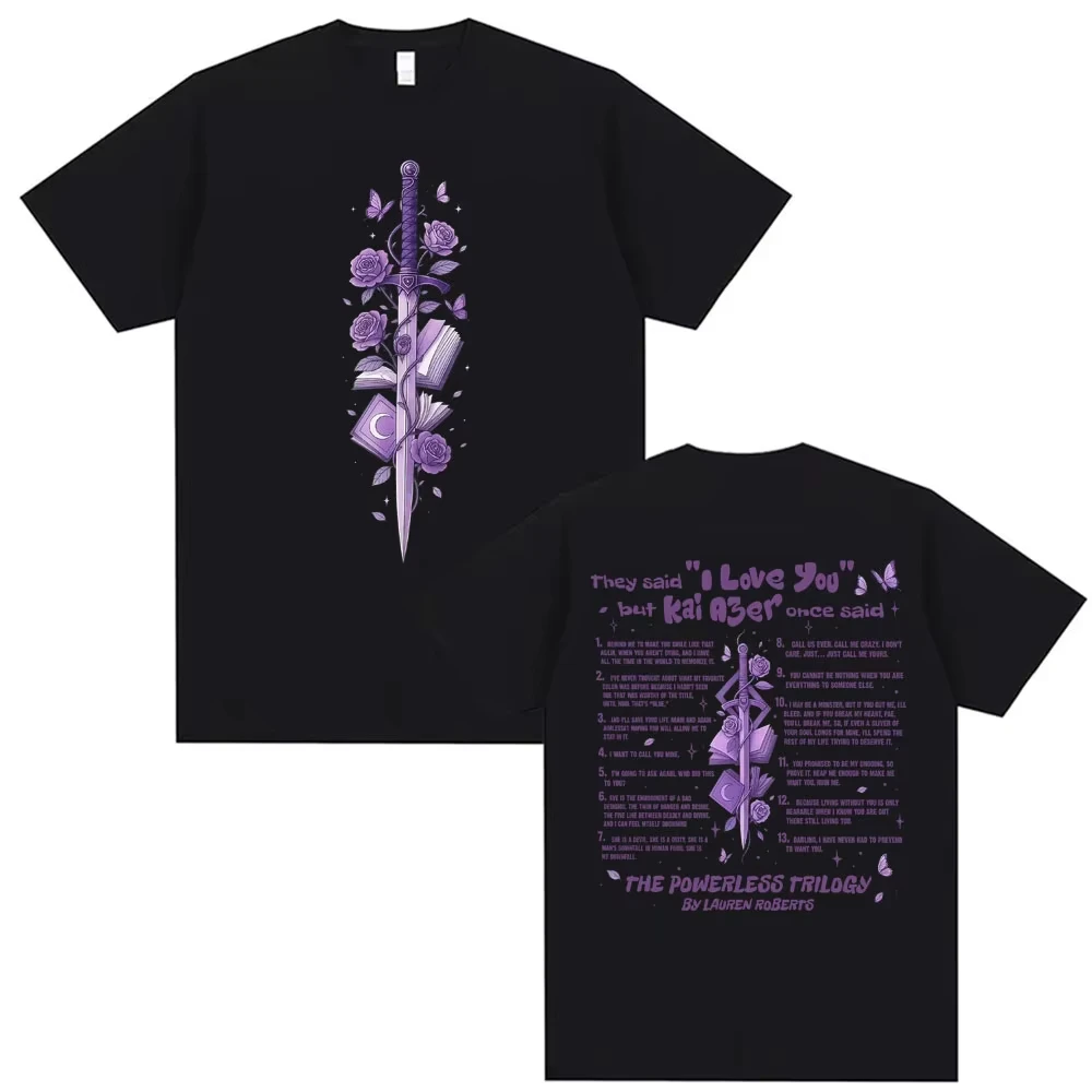 Lauren Roberts romantic novel Powerless 100%Cotton Kai Azer graphics Tshirt Unisex Fashion Oversized Casual Short Sleeve shirt