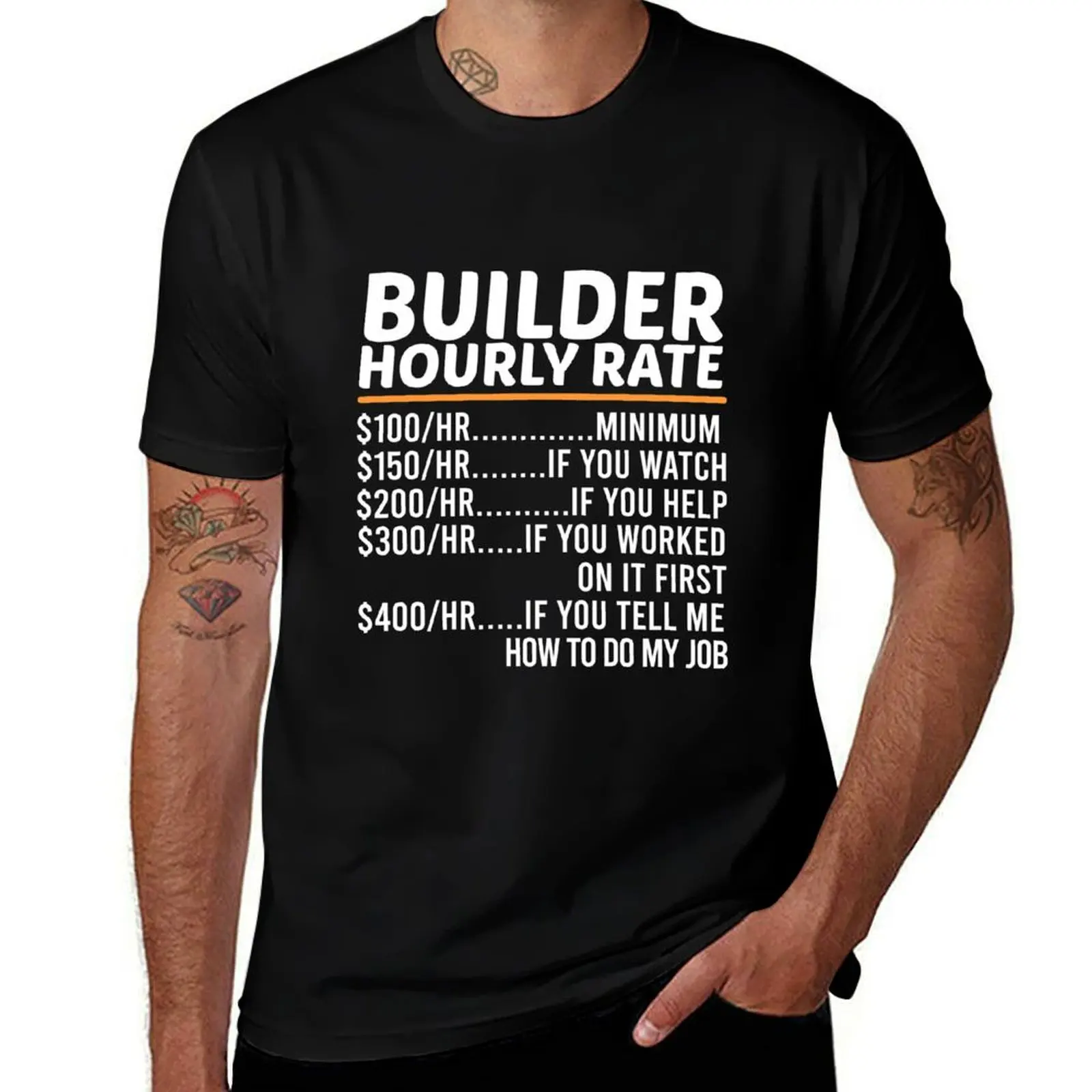 Funny Builder Hourly Rate T-Shirt Long Lasting Casual T-Shirt