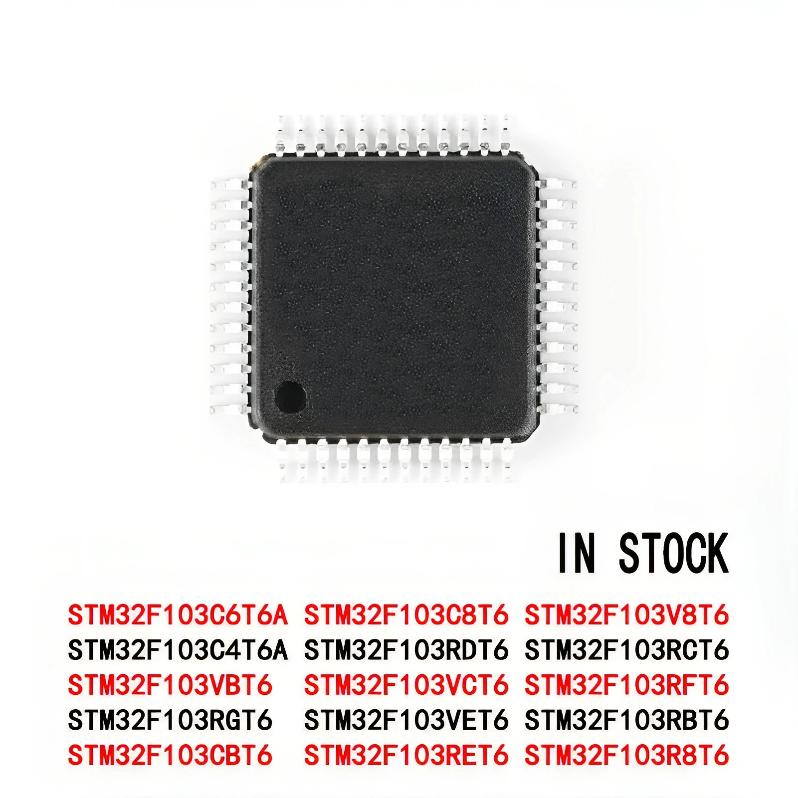 STM32F103C6T6A STM32F103C8T6 STM32F103RFT6 STM32F103RGT6 STM32F103RBT6 STM32F103CBT6 STM32F103RET6 STM32F103RDT6 STM32F103RCT6