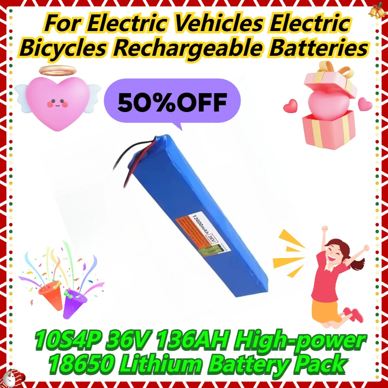 

For Electric Vehicles Electric Bicycles Rechargeable Batteries 10S4P 36V 136AH High-power 18650 Lithium Battery Pack