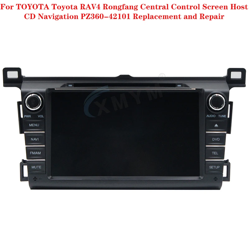 

For TOYOTA Toyota RAV4 Rongfang Central Control Screen Host CD Navigation PZ360-42101 Replacement and Repair