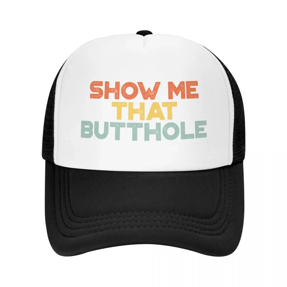 Funny Offensive Show Me That Butthole Vintage Retro (Sunset) Baseball Cap Hat Beach Hat Baseball Cap Women Hats Men's