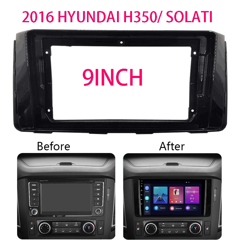 9 Inch Android Car Radio Frame Kit For HYUNDAI H350 SOLATI 2016 Auto Stereo Install Dash Panel Fascia Trim Bezel Faceplate