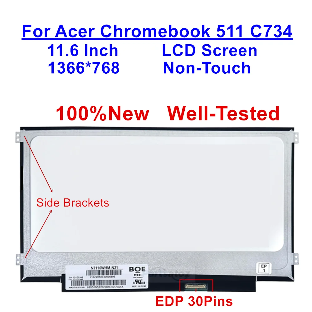 

KL.0C734.1SV New 11.6" HD 1366*768 LCD LED Screen for Acer Chromebook 511 C734 Non-Touch Panel eDP 30Pins