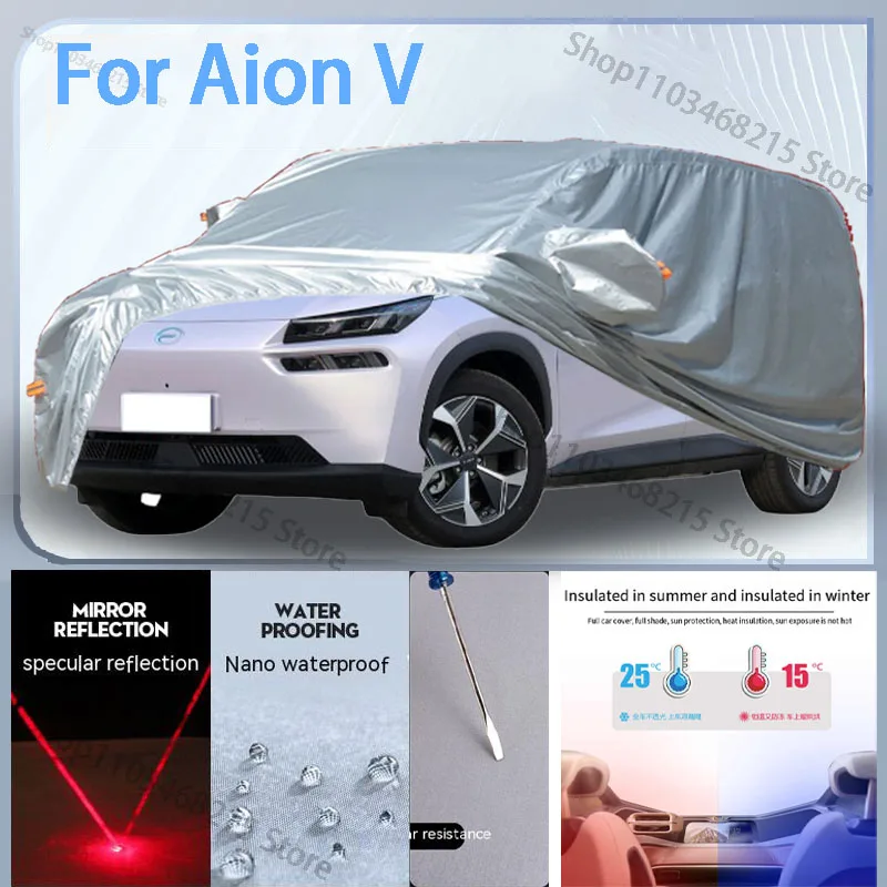 For Aion v  Full Car cover with UV protection and Winter Insulation Functions,Rainproof,Snowproof Ati-frost properties.