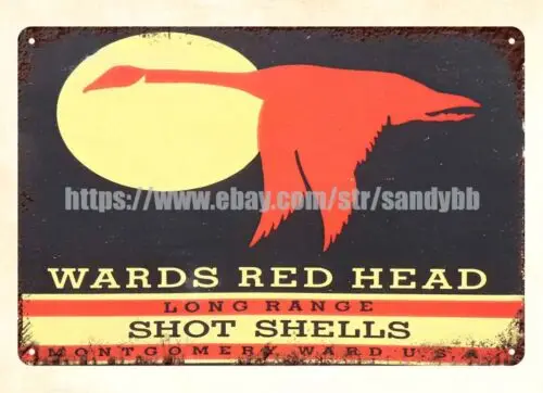 Montgomery Ward goose hunting ammunition bullets metal tin sign plaque wall art sign